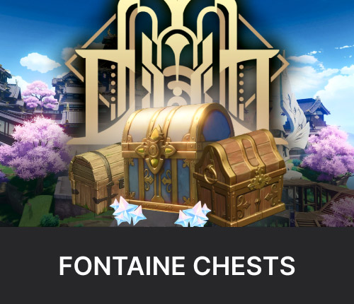 Fontaine Chests Farming